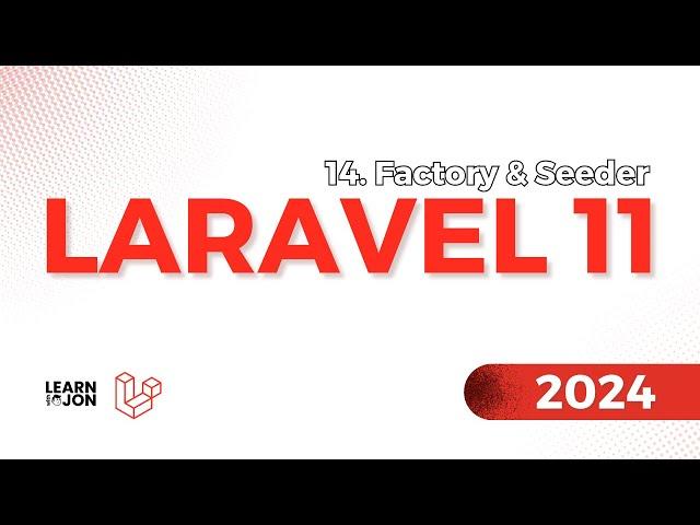 LARAVEL 11 Crash Course for Beginners 2024 | #14 Factory & Seeder (Web Developer Path)