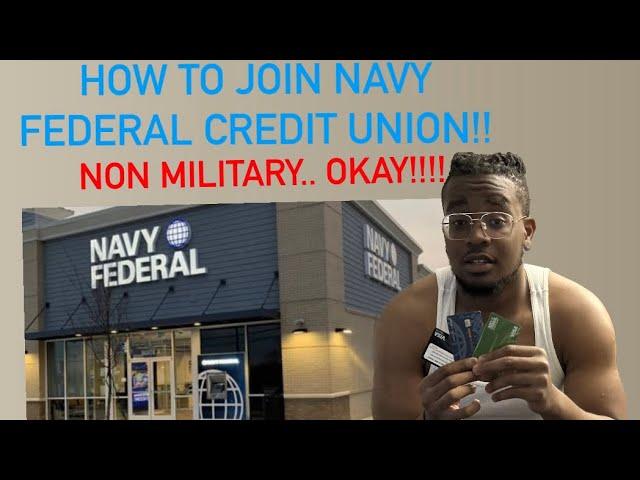 How to join NAVY FEDERAL CREDIT UNION without being military