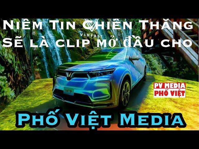 VLOG#322 Phố Việt Media new Introduction (revised) |Clip bắt đầu Phố Việt media/Niềm TinChiến Thắng