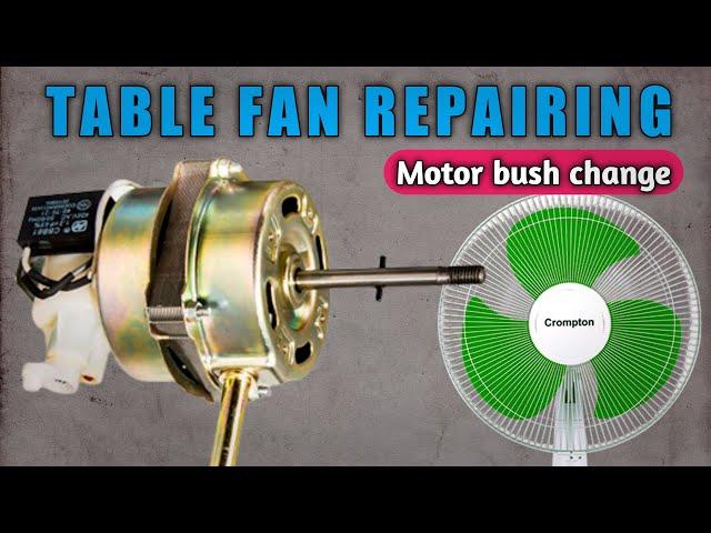 Table fan repairing|Crompton Greaves table fan repairing|Stand fan repairing|Fan motor bush change