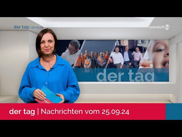 DER TAG | Die Nachrichten vom 25.09.2024