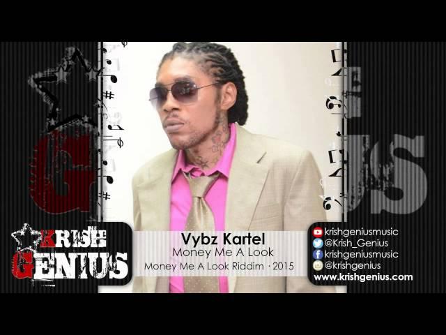 Vybz Kartel - Money Me A Look [Money Me A Look Riddim] March 2015