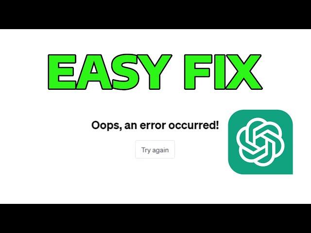 How To Fix ChatGPT Oops An Error Occurred