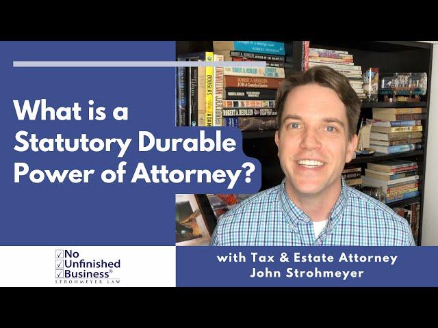 What is a Statutory Durable Power of Attorney?