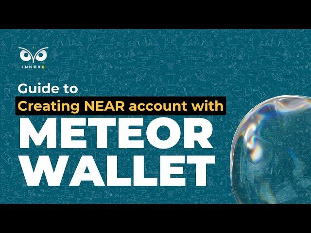 Setup your NEAR wallet (creating NEAR account with meteor wallet)