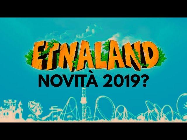 Rumors Novità 2019 ad Etnaland!