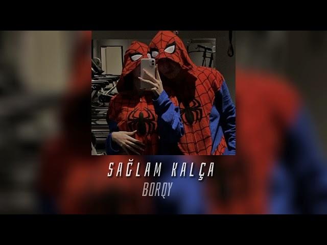 Borqy - Sağlam kalça (speed up)