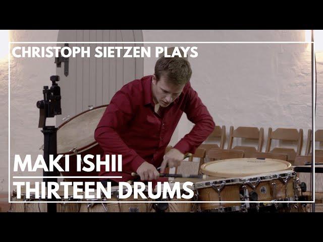 Maki Ishii: Thirteen Drums, Christoph Sietzen (live in concert)