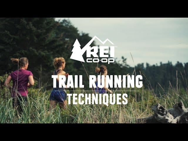 Trail Running: Techniques || REI