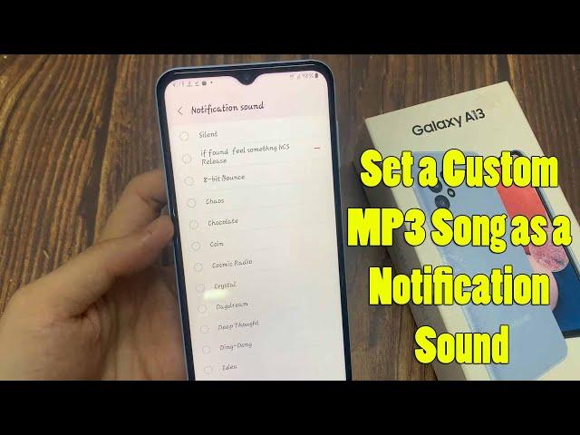 Samsung Galaxy A13: How to Set a Custom MP3 Song as a Notification Sound