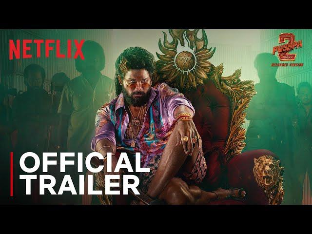 Pushpa 2: The Rule | Official Trailer | Allu Arjun, Rashmika Mandanna | Netflix India