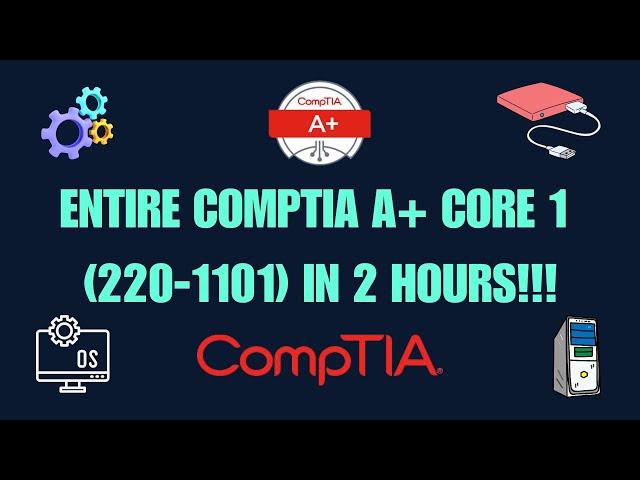 ENTIRE COMPTIA A+ CERTIFICATION in 2 HOURS! Mobile Devices, Networking, Hardware, High Quality