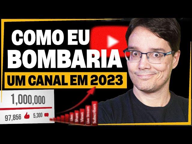 COMO EU BOMBARIA UM CANAL DO ZERO EM 2023 [Sem Dinheiro]