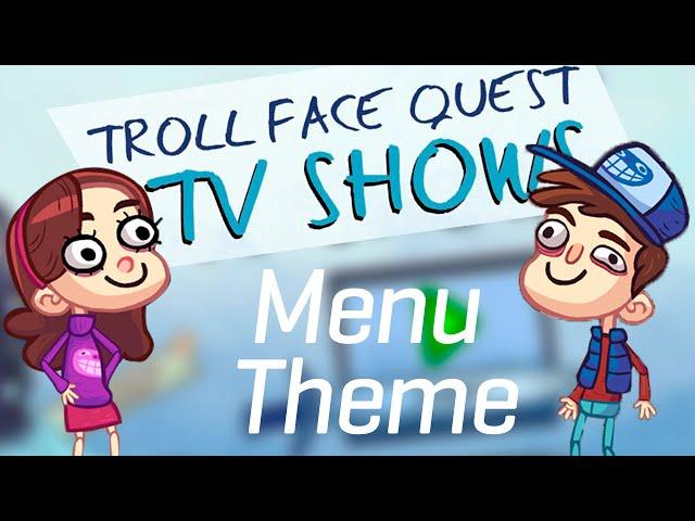 Troll Face Quest TV Shows Menu Song