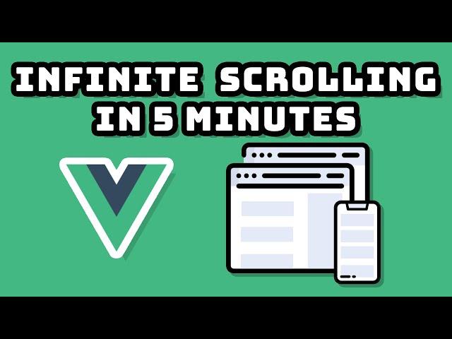 Build a Vue INFINITE SCROLLING Component