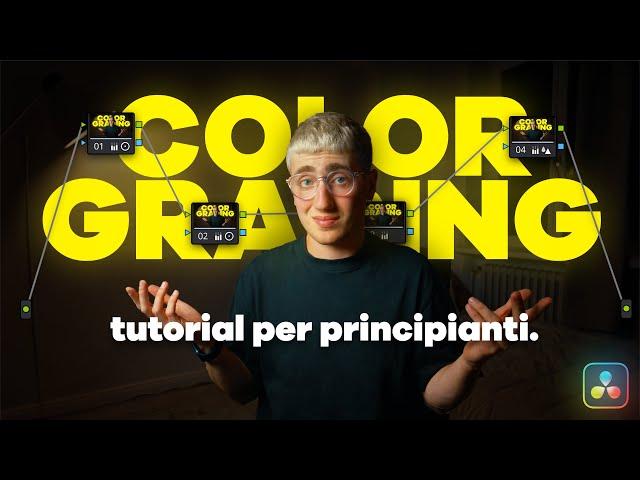 Ti insegno a fare la Color. [DaVinci Resolve Tutorial per Principianti] [Italiano]