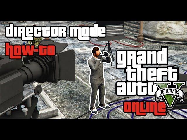 GTA 5 PC - Director Mode Tutorial