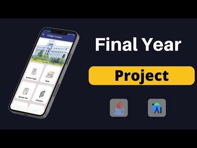 Final Year Android Project With Source Code and Report | College Project With Source Code and Report