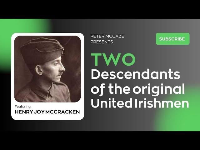 An old irish name not forgotten Henry Joy McCracken; not that one but his descendants