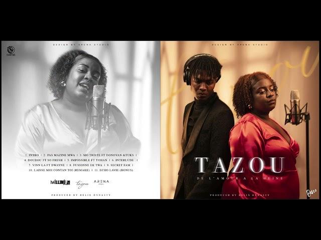 Mixtape - "De L'amour A La Haine" (Tazou & Helix Dynasty) | Album