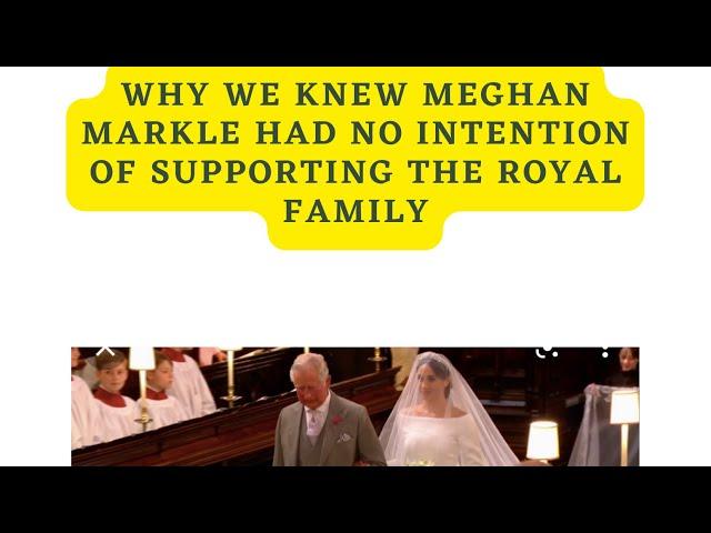 Why we knew Meghan Markle had NO intention of supporting the Royal Family