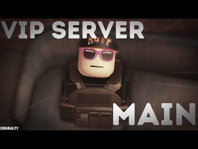 I Am A VIP Server Main | Roblox Criminality