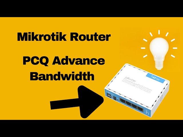 PCQ Advance Bandwidth On Mikrotik Router, how to limit bandwidth on mikrotik router ports,