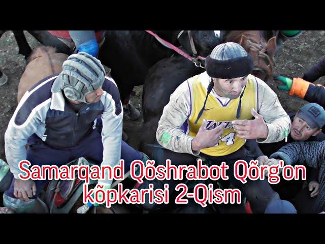 Samarqand Qõshrabot Qõrg'on kõpkarisi 2-Qism @Alisher_24 2024.11.15