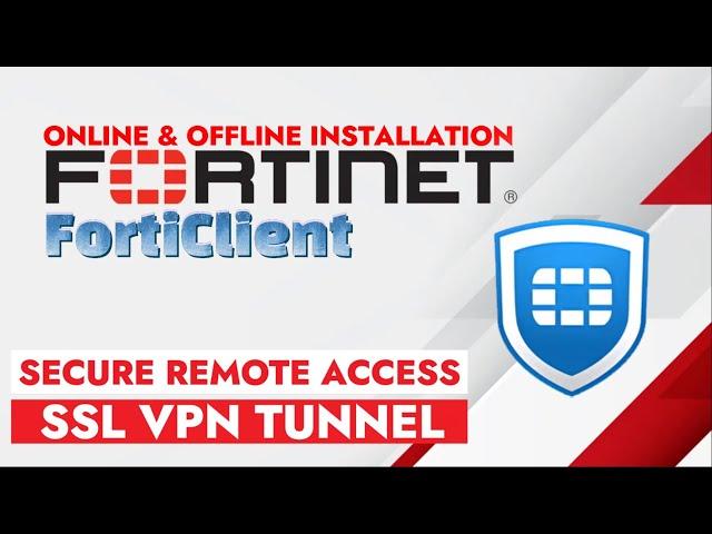 How to install FortiClient - FortiGate FortiClient FREE DOWNLOAD - Online and Offline installation