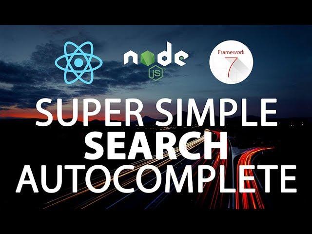 Auto-Complete Search Fields with React, Node and Framework7 tutorial