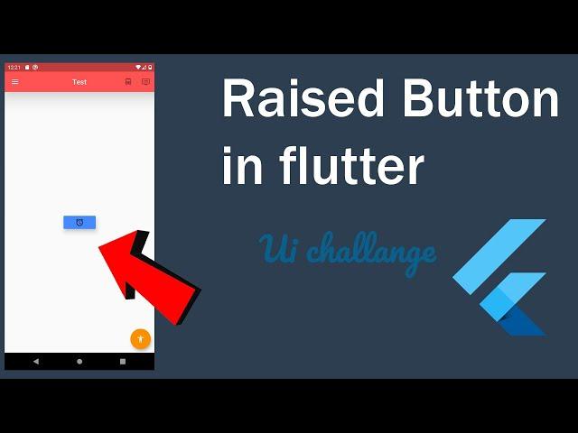 Raised button--How to make button in flutter