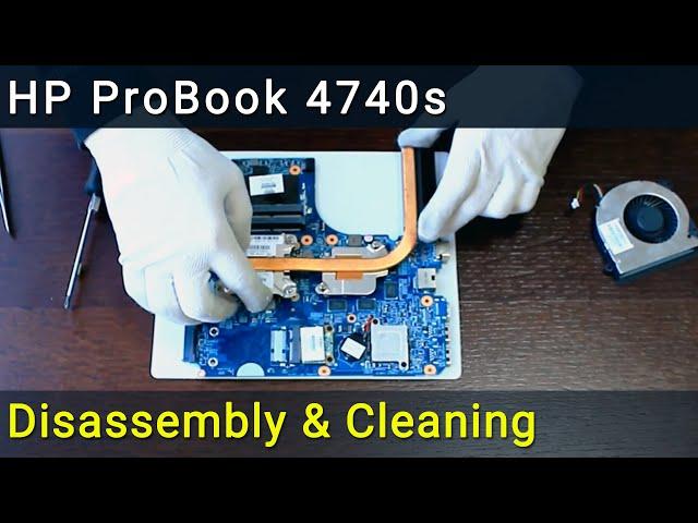 HP ProBook 4740s Disassembly, Fan Cleaning, and Thermal Paste Replacement Guide