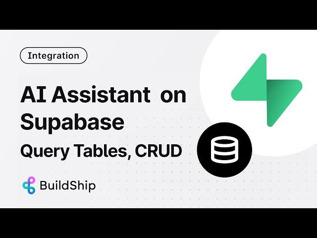 AI Assistant on Supabase - Query Multiple Tables, Insert, Update, Delete and Analyze Data