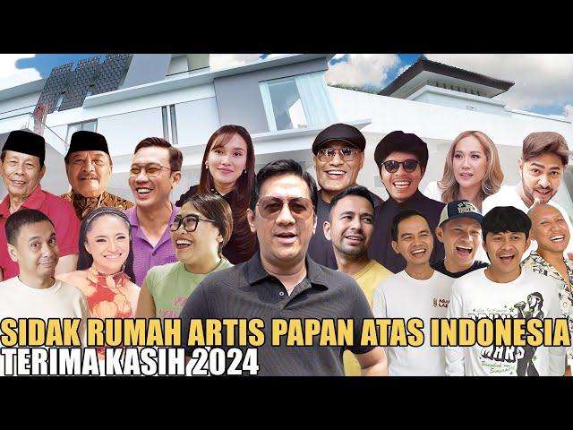 SIDAK RUMAH ARTIS-ARTIS PALING VIRAL DI INDONESIA.. MOMEN-MOMEN TERBAIK DI 2024