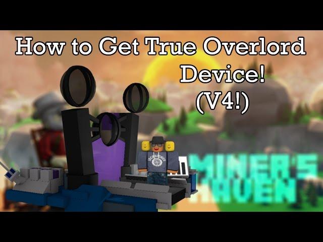 Miners Haven: How to get True overlord device (v4)