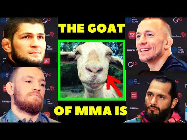 UFC Fighters "Reveal" their MMA GOAT.....