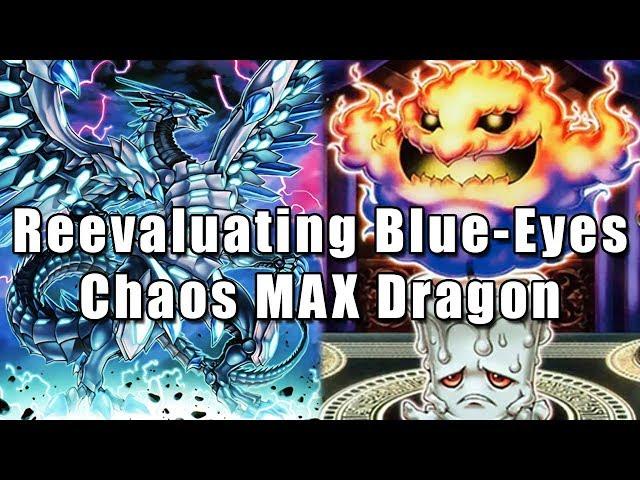 Reevaluating Blue-Eyes Chaos MAX Dragon