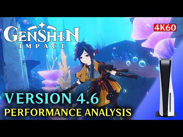 Genshin Impact (PS5) VERSION 4.6: PERFORMANCE REVIEW