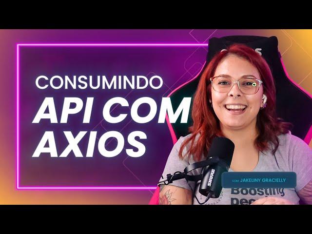 Consumindo API no front-end com AXIOS - Root #25