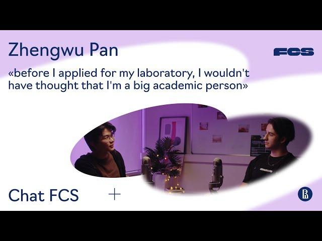 ChatFCS #1: Zhengwu Pan talks about what motivated him to choose FCS