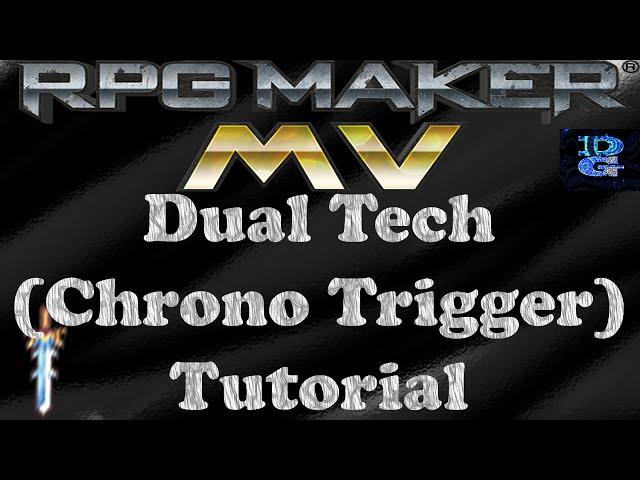 RPG Maker MV Dual Tech Chrono Trigger Tutorial