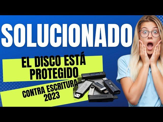 El Disco Está PROTEGIDO Contra ESCRITURA│Solucionado en 3 minutos 2023