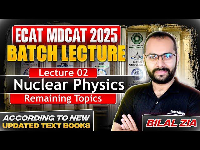 Nuclear Physics 02 | Remaining Topics | Mass Defect | Binding Energy | ECAT | MDCAT | BS | Boards