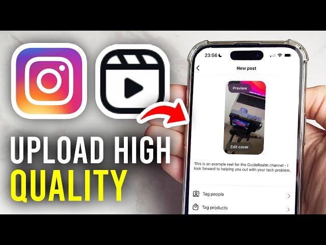 How To Upload High Quality Reels On Instagram - Full Guide