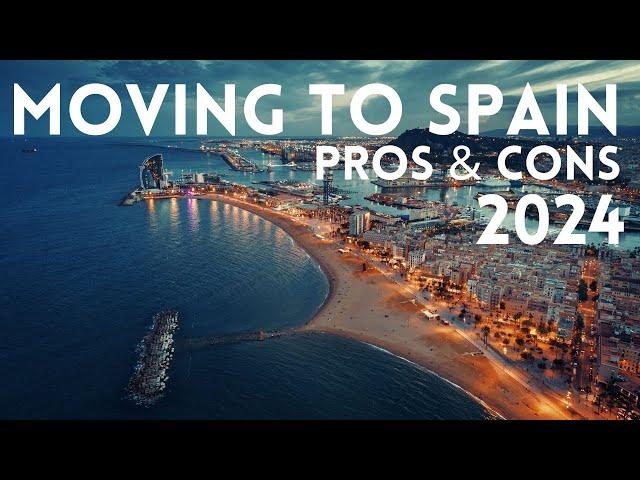 Moving to Spain in 2024 Pros and Cons