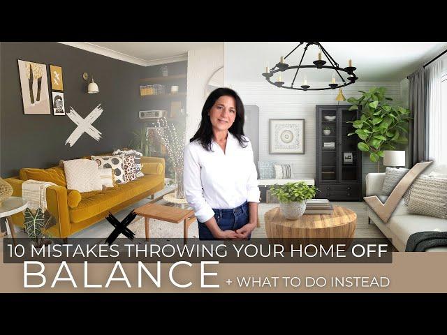 10 Interior Design Mistakes Throwing Your Home Off Balance And What To Do Instead