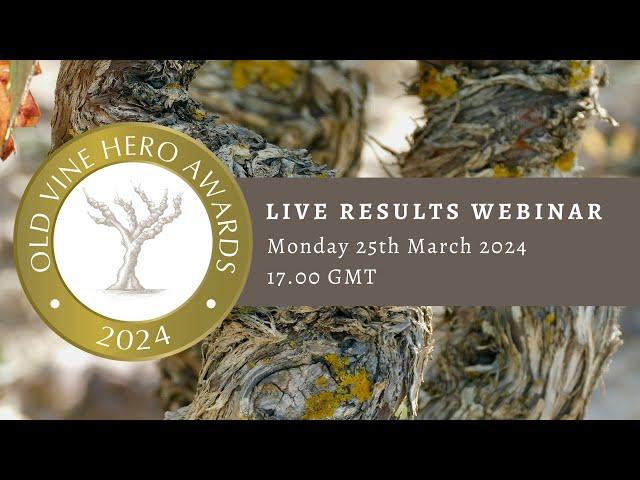 The Old Vine Hero Awards 2024 Live Results Webinar