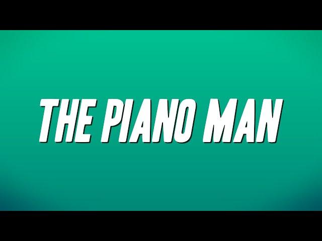 Billy Joel - The Piano Man (Lyrics)