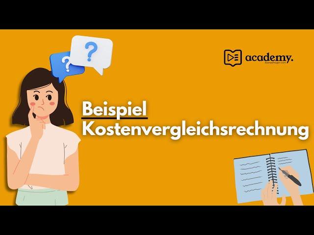 Kostenvergleichsrechnung Beispiel mit Lösung | Statische Verfahren der Investitionsrechnung