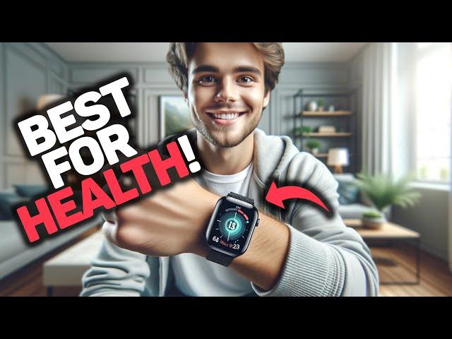 Best Smartwatch For Health in 2024 (Top 5 Picks For Tracking Health & Improving It)